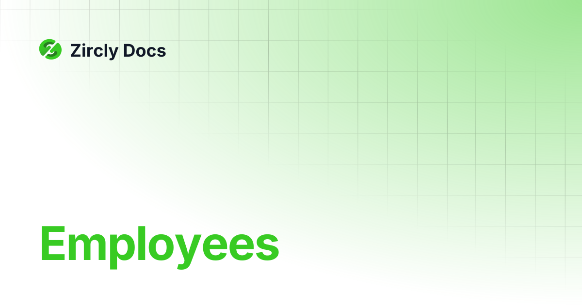 Employees | Zircly Docs