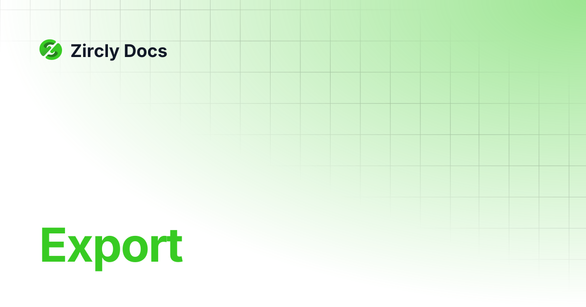 Export | Zircly Docs